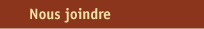 Nous joindre